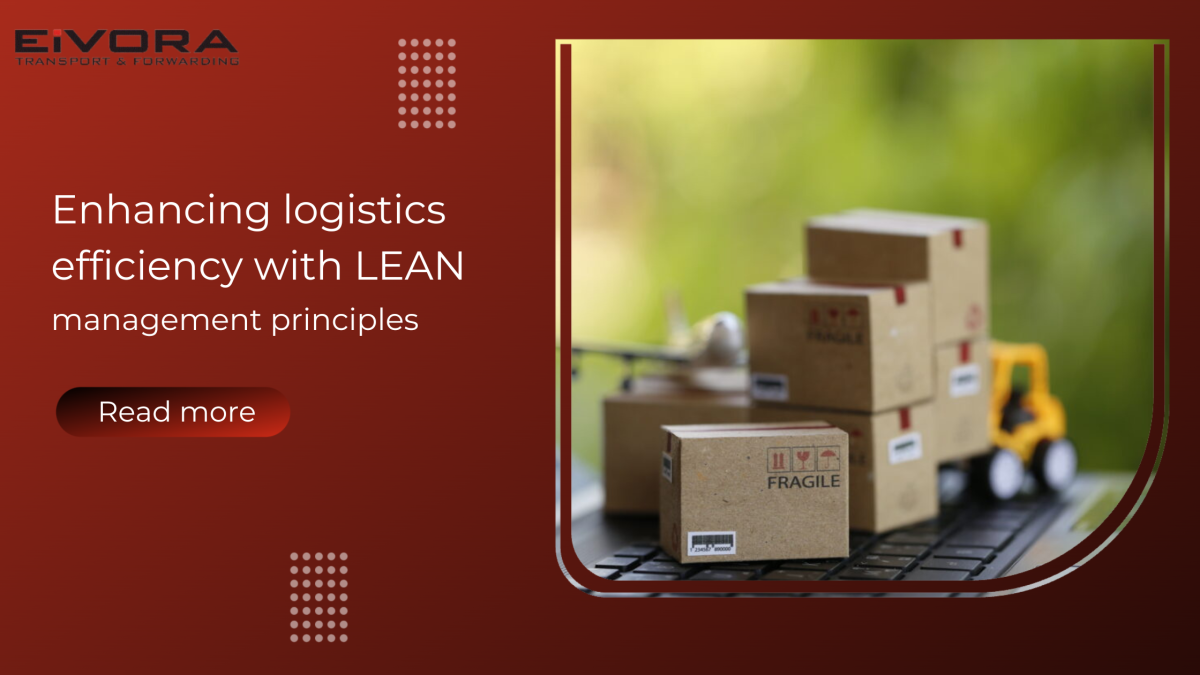 Enhancing logistics efficiency with LEAN management principles