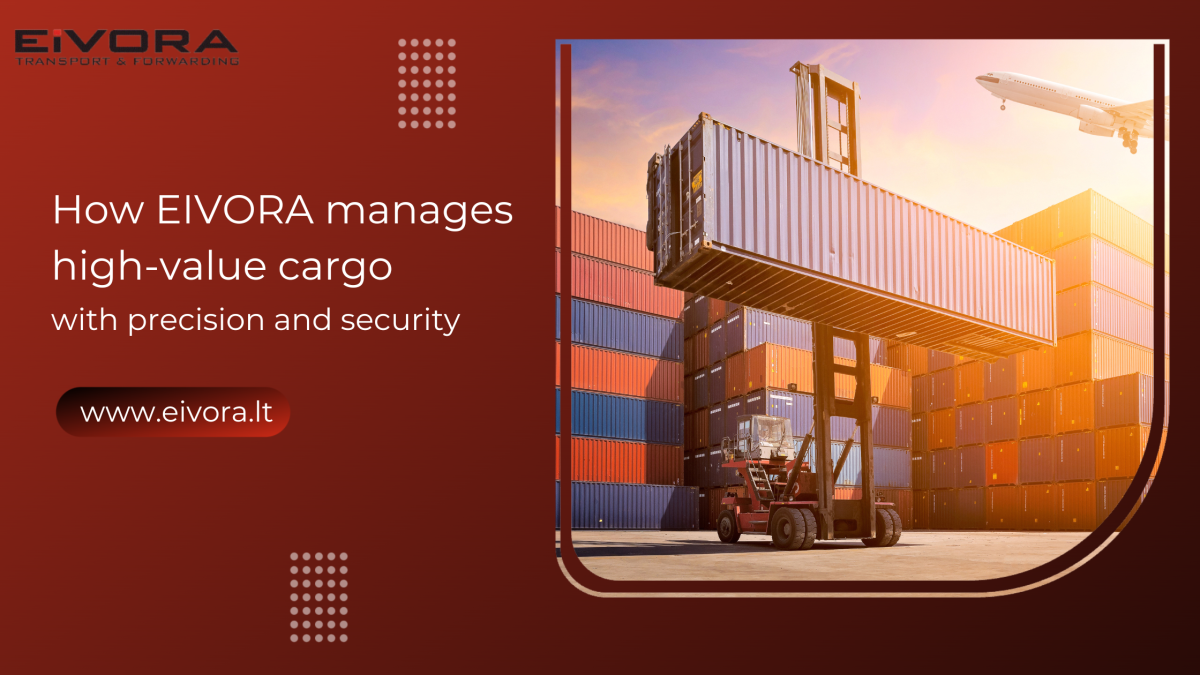 How EIVORA manages high-value cargo with precision and security