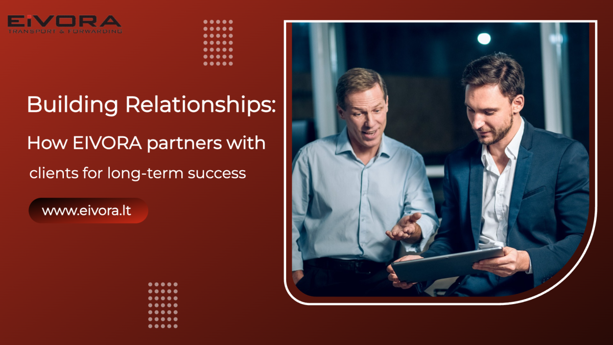 Building relationships: How EIVORA partners with clients for long-term success