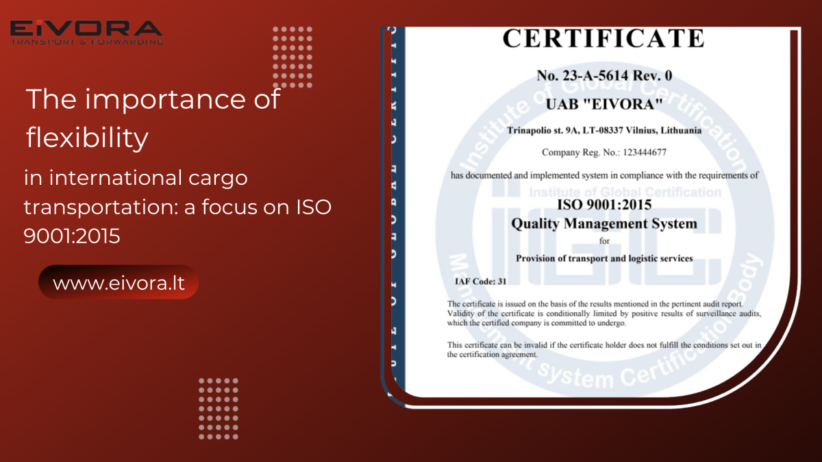 The importance of flexibility in international cargo transportation: a focus on ISO 9001:2015