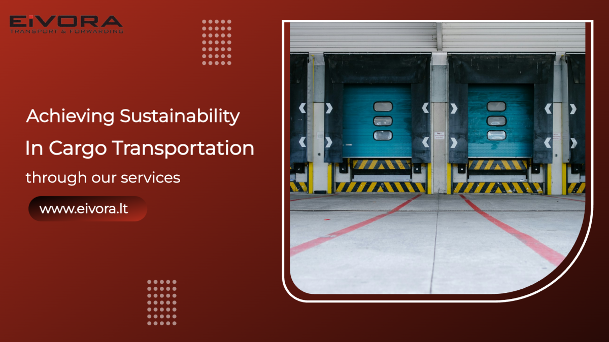 Achieving sustainability in cargo transportation through our services