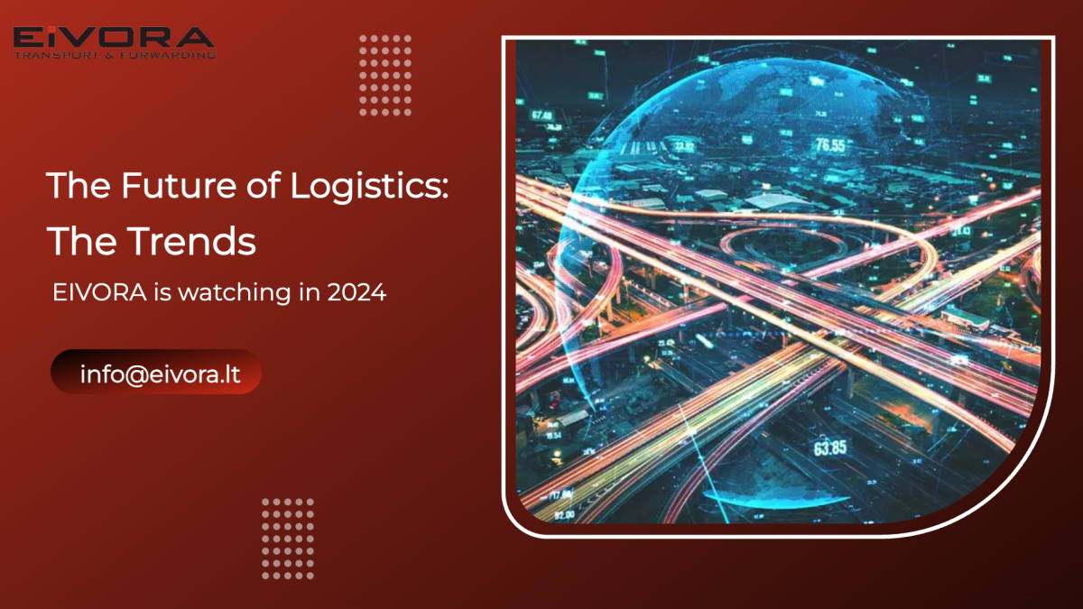 The future of logistics: Trends EIVORA is watching in 2024